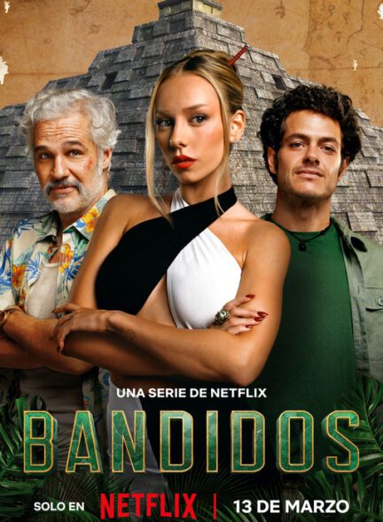 دانلود سریال Bandidos
